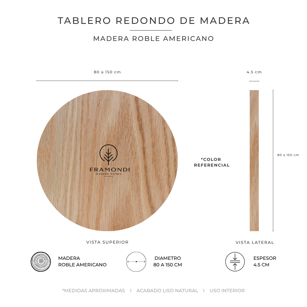 TABLERO REDONDO ROBLE AMERICANO 4.5 CM SIN ACABADO